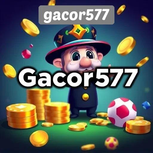 Situs Gacor577 sebagai Pilihan Utama untuk Permainan Slot